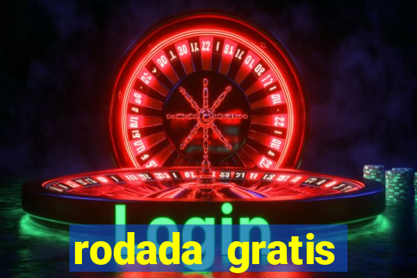 rodada gratis estrela bet